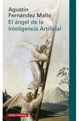 EL ÁNGEL DE LA INTELIGENCIA ARTIFICIAL | 9791387605919 | FERNÁNDEZ MALLO, AGUSTÍN