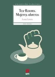 TEA ROOMS. MUJERES OBRERAS | 9788410558717 | CARNÉS, LUISA