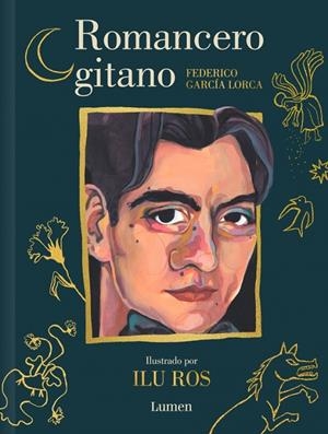 ROMANCERO GITANO (EDICIÓN ILUSTRADA) | 9788426434173 | GARCÍA LORCA, FEDERICO/ROS, ILU