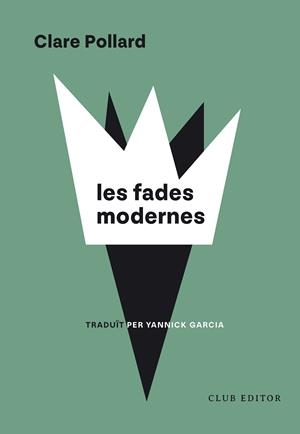 LES FADES MODERNES | 9788473294973 | POLLARD, CLARE