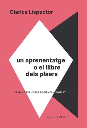 UN APRENENTATGE O EL LLIBRE DELS PLAERS | 9788473295130 | LISPECTOR, CLARICE