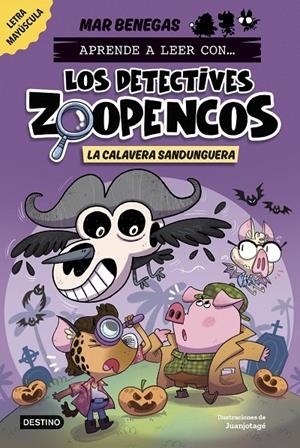 APRENDER A LEER CON... LOS DETECTIVES ZOOPENCOS 8. LA CALAVERA SANDUNGUERA | 9788408306795 | BENEGAS, MAR