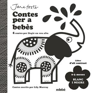 CONTES PER A BEBÈS. 0 A 3 MESOS. BLANC I NEGRE | 9788468378961 | MURRAY, LILY