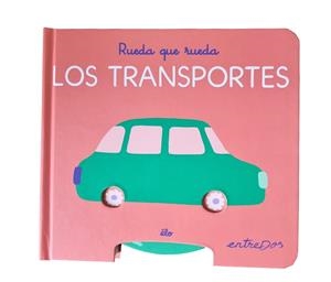 RUEDA QUE RUEDA. LOS TRANSPORTES | 9791387878191 | ÉLO