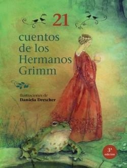 21 CUENTOS DE LOS HERMANOS GRIMM 3ª ED | 9791399257519 | DRESCHE, DANIELA