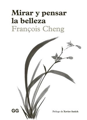 MIRAR Y PENSAR LA BELLEZA | 9788425236808 | CHENG, FRANÇOIS