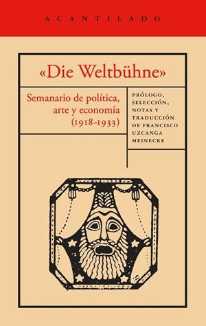 «DIE WELTBÜHNE» | 9791387964689 | MANN, THOMAS/WALSER, ROBERT/BRECHT, BERTOLT/MÁRAI, SÁNDOR/LASKER-SCHU¨LLER, ELSE/EISENSTEIN, SERGUÉI