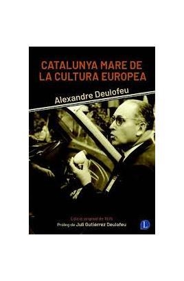 CATALUNYA MARE DE LA CULTURA EUROPEA | 9791399108743 | DEULOFEU, ALEXANDRE