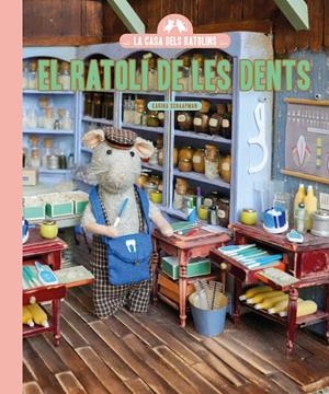 LA CASA DE LOS RATONES. EL RATOLÍ DE LES DENTS | 9791388154348 | SCHAAPMAN, KARINA