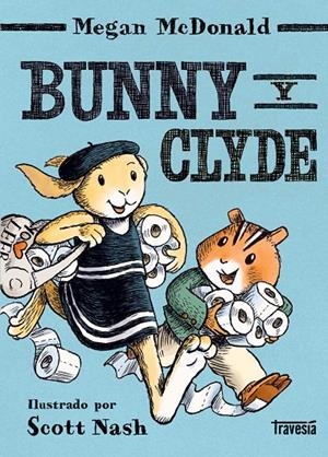 BUNNY Y CLYDE | 9788412663808 | MCDONALD, MEGAN