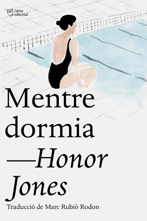MENTRE DORMIA | 9791387672676 | JONES, HONOR