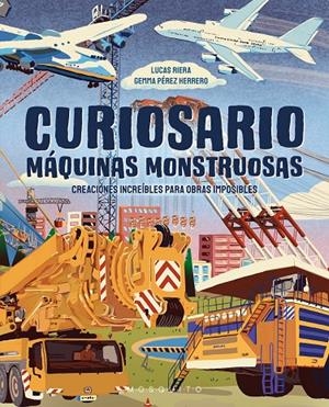 CURIOSARIO. MÁQUINAS MONSTRUOSAS | 9788410417625 | RIERA, LUCAS