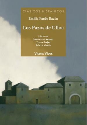 LOS PAZOS DE ULLOA (CLASICOS HISPANICOS) | 9788468222189 | ANTON GARCIA, FRANCESC/AMORES GARCIA, MONTSERRAT/BARJAU CONDOMINES, TERESA/MARTIN LOPEZ, REBECA/DE C