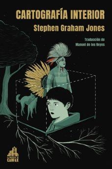 CARTOGRAFIA INTERIOR | 9791399008678 | JONES, STEPHEN GRAHAM