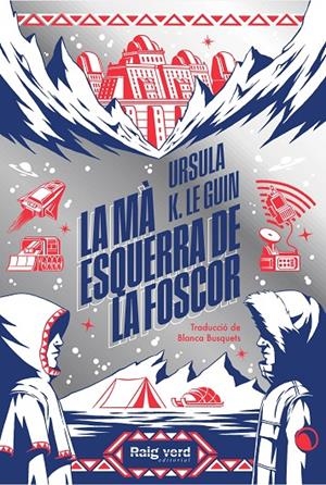 LA MÀ ESQUERRA DE LA FOSCOR | 9788410487352 | LE GUIN, URSULA K.