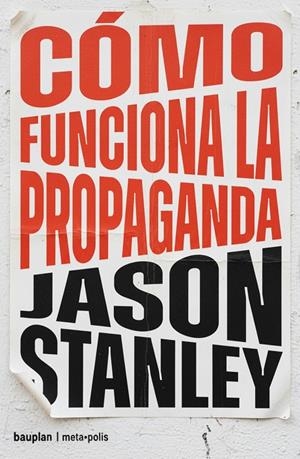 CÓMO FUNCIONA LA PROPAGANDA | 9791399152142 | STANLEY, JASON