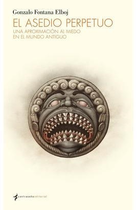 EL ASEDIO PERPETUO | 9788412856798 | FONTANA ELBOJ, GONZALO