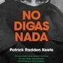 NO DIGAS NADA | 9788466356091 | KEEFE, PATRICK RADDEN