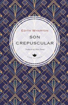 SON CREPUSCULAR | 9791387961329 | WHARTON, EDITH