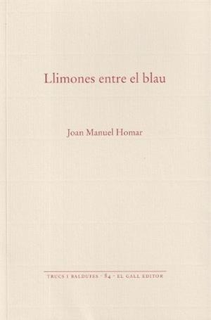LLIMONES ENTRE EL BLAU | 9788419321619 | HOMAR, JOAN MANUEL