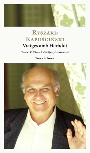 VIATGES AMB HERÒDOT | 9788419563484 | KAPUSCINSKI , RYSZARD
