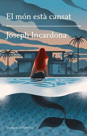EL MÓN ESTÀ CANSAT | 9788417353766 | INCARDONA, JOSEPH