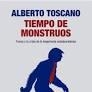 TIEMPO DE MONSTRUOS | 9788432322150 | TOSCANO, ALBERTO