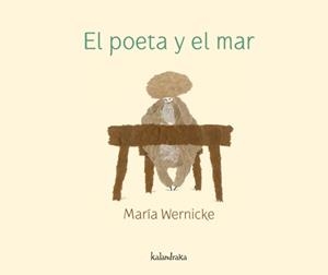 EL POETA Y EL MAR | 9788492608553 | MARÍA WERNICKE
