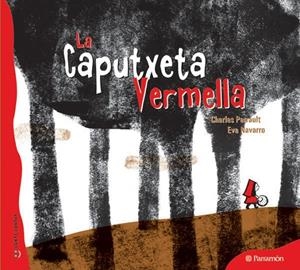 LA CAPUTXETA VERMELLA | 9788434237094 | PERRAULT, CHARLES/NAVARRO, EVA
