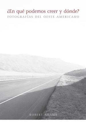 ¿EN QUÉ PODEMOS CREER Y DÓNDE? | 9788415691112 | ADAMS, ROBERT