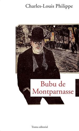 BUBU DE MONTPARNASSE | 9788489239531 | PHILIPPE, CHARLES-LOUIS
