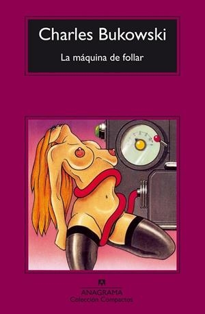LA MÁQUINA DE FOLLAR | 9788433920447 | BUKOWSKI, CHARLES