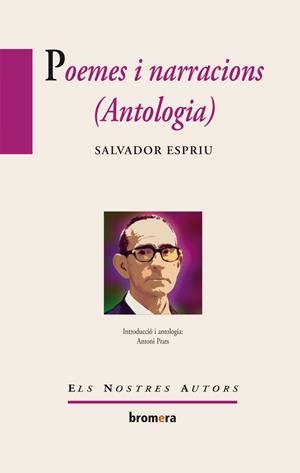 POEMES I NARRACIONS (ANTOLOGIA) | 9788490260708 | ESPRIU, SALVADOR