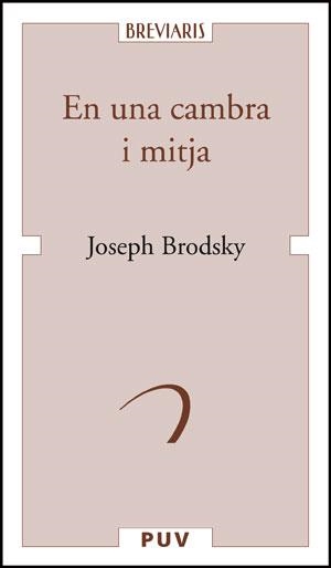 EN UNA CAMBRA I MITJA | 9788437073866 | BRODSKY,JOSEPH