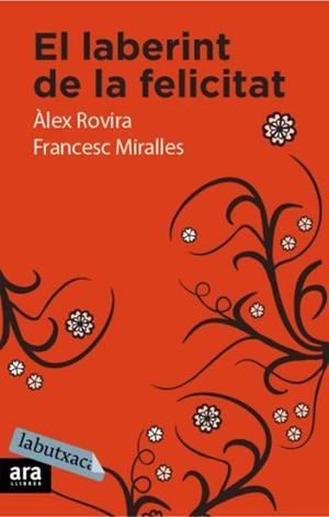 EL LABERINT DE LA FELICITAT | 9788492549436 | FRANCESC MIRALLES/DIVERSOS AUTORS/ÀLEX ROVIRA