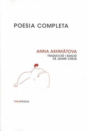 POESIA COMPLETA | 9788492440405 | AKHMÀTOVA, ANNA
