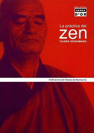 LA PRÀCTICA DEL ZEN | 9788484154563 | DESHIMARU, TAISEN