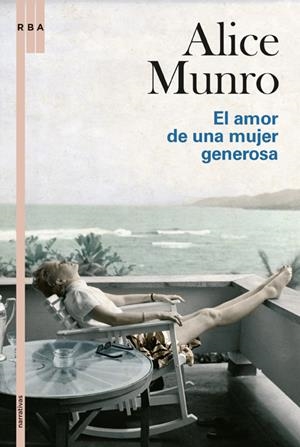 EL AMOR DE UNA MUJER GENEROSA | 9788498674637 | MUNRO , ALICE