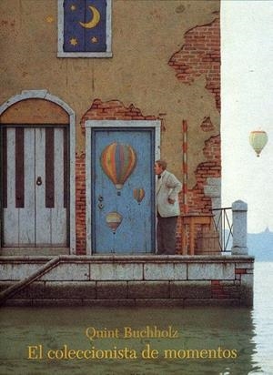 EL COLECCIONISTA DE MOMENTOS | 9788489804166 | BUCHHOLZ, QUINT