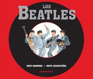LOS BEATLES | 9788494124754 | MICK MANNING