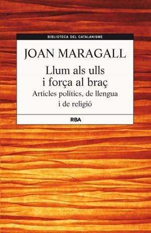 LLUM ALS ULLS I FORÇA AL BRAÇ | 9788482646251 | MARAGALL GORINA, JOAN
