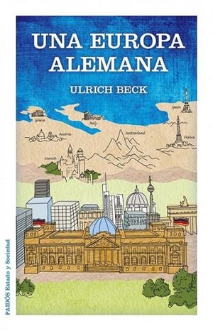 UNA EUROPA ALEMANA | 9788449328039 | ULRICH BECK