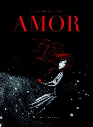 LA GRAMÁTICA DEL AMOR | 9788424636708 | CARMONA, ROCÍO
