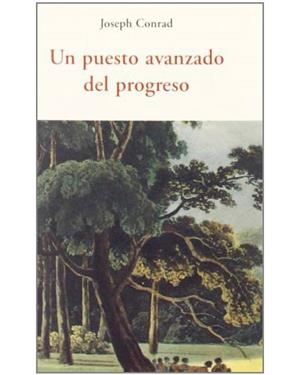 PUESTO AVANZADO DEL PROGRESO CEN-17 | 9788497167024 | CONRAD, JOSEPH