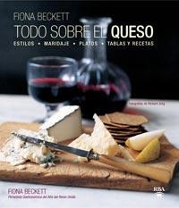 TODO SOBRE EL QUESO | 9788492981175 | BECKETT , FIONA