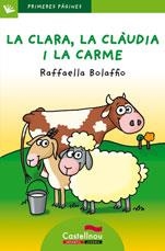 LA CLARA, LA CLÀUDIA I LA CARME (LLETRA DE PAL) | 9788489625532 | BOLAFFIO, RAFFAELLA