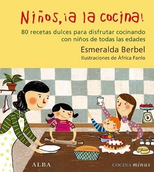 NIÑOS, ¡A LA COCINA! | 9788484285588 | BERBEL, ESMERALDA