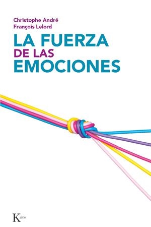 LA FUERZA DE LAS EMOCIONES | 9788472455214 | ANDRÉ, CHRISTOPHE