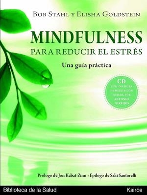 MINDFULNESS PARA REDUCIR EL ESTRÉS | 9788472457614 | STAHL, BOB/GOLDSTEIN, ELISHA