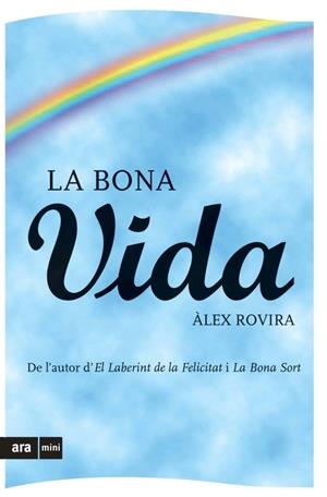 LA BONA VIDA | 9788493809508 | ROVIRA CELMA, ÀLEX